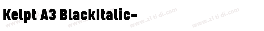 Kelpt A3 BlackItalic字体转换